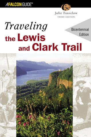 Traveling the Lewis and Clark Trail - Thryft