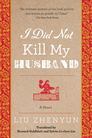 I Did Not Kill My Husband : A Novel