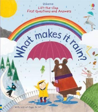 What Makes It Rain? - Usborne Lift-the-Flap First Questions and Answers