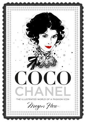 Coco Chanel : The Illustrated World of a Fashion Icon - Thryft