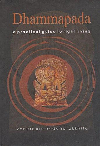 Dhammapada: A Practical Guide to Right Living - Thryft