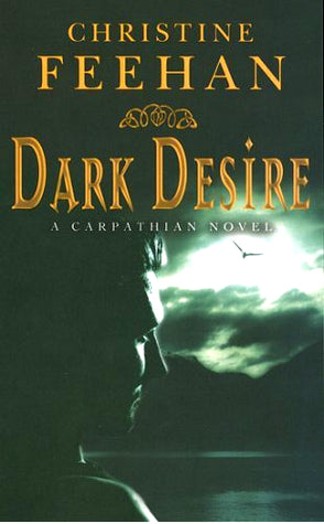 Dark Desire - A Carpathian Novel