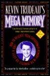 Kevin Trudeau's Mega Memory : How to Release Your Superpower Memory in 30 Minutes or Less a Day - Thryft