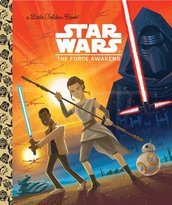 Star Wars: The Force Awakens - A Little Golden Book