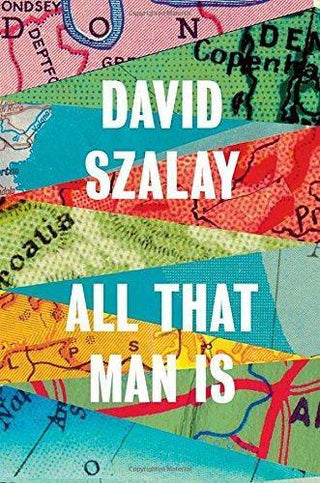 All That Man Is : Shortlisted for the Man Booker Prize 2016 - Thryft