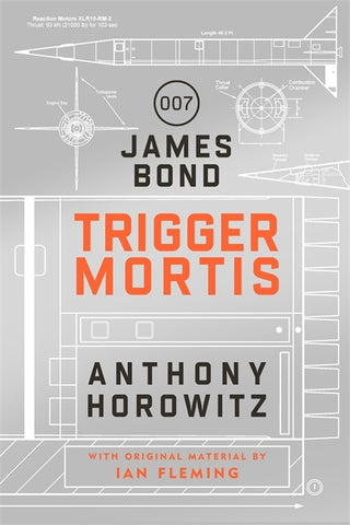 Trigger Mortis : A James Bond Novel