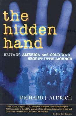 The Hidden Hand : Britain, America, and Cold War Secret Intelligence - Thryft