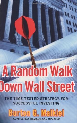 A Random Walk Down Wall Street: The Time-Tested Strategy for Successful Investing