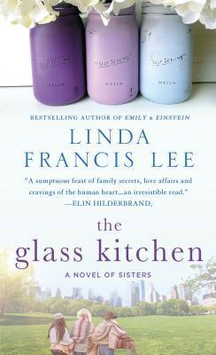 The Glass Kitchen - A Novel Of Sisters - Thryft