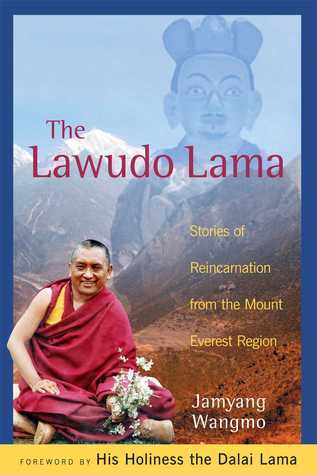 Lawudo Lama : Stories of Reincarnation from the Mount Everest Region