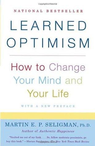 Learned Optimism : How to Change Your Mind and Your Life - Thryft