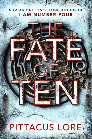 The Fate of Ten : Lorien Legacies Book 6