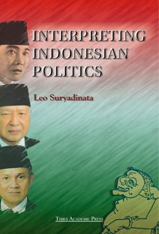 Interpreting Indonesian Politics