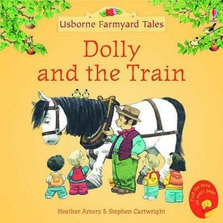 Dolly and the Train - Farmyard Tales