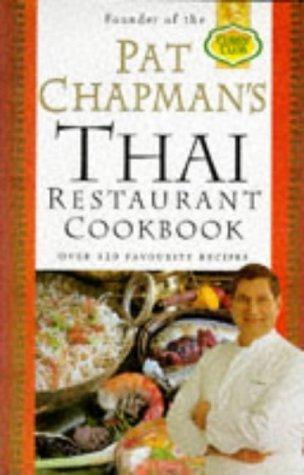 Pat Chapman's Thai Restaurant Cookbook