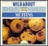 Wild About Muffins - Thryft