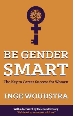 Be Gender Smart: The Key to Career Success for Women - Thryft