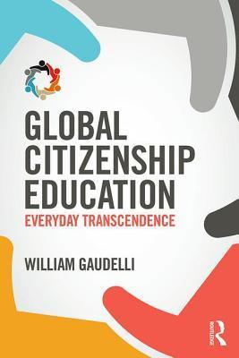 Global Citizenship Education : Everyday Transcendence - Thryft
