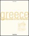 Greece					From Mycenae to the Parthenon