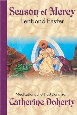 Season of Mercy: Lent and Easter