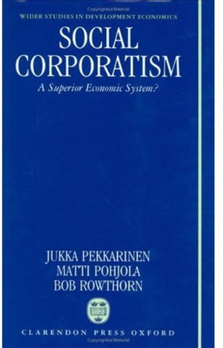 Social Corporatism: A Superior Economic System?