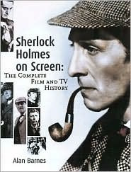 Sherlock Holmes on Screen - The Complete Film and TV History