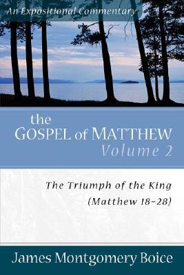 The Gospel of Matthew: The Triumph of the King, Matthew 18-28