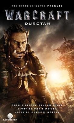 Warcraft: Durotan: The Official Movie Prequel - Thryft