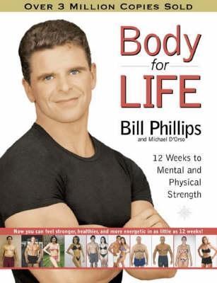 Body For Life - 12 Weeks To Mental And Physical Strength
