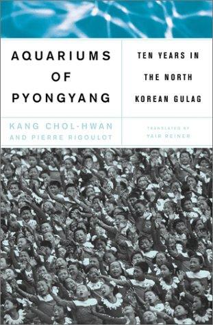 Aquariums of Pyongyang : Ten Years in the North Korean Gulag - Thryft