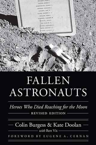 Fallen Astronauts : Heroes Who Died Reaching for the Moon, Revised Edition