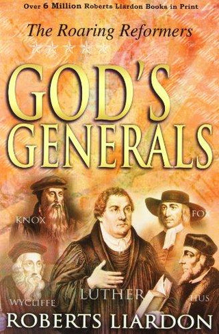 God's Generals : The Roaring Reformers - Thryft