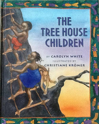 The Tree House Children: An African Tale - Thryft