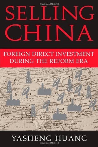 Selling China - Foreign Direct Investment During The Reform Era