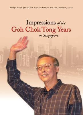 Impressions of the Goh Chok Tong Years in Singapore - Thryft