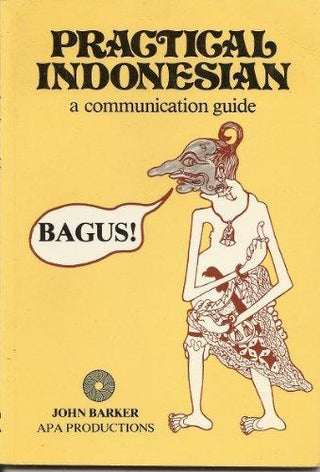 Practical Indonesian. A Communication Guide - Thryft