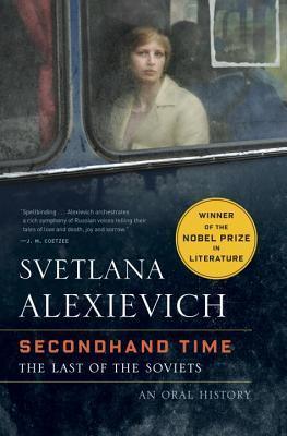 Secondhand Time - An Oral History Of The Fall Of The Soviet Union - Thryft