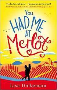 You Had Me at Merlot : A vintage romantic comedy, the perfect summer read - Thryft