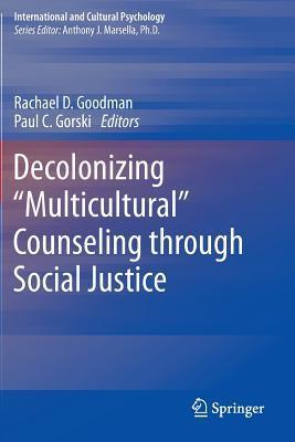 Decolonizing “Multicultural” Counseling through Social Justice - Thryft