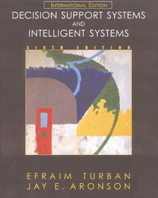 Decision Support Systems and Intelligent Systems : International Edition - Thryft