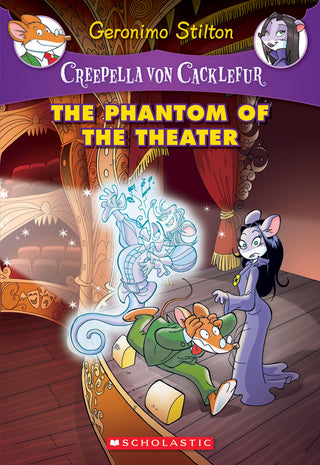 Creepella Von Cacklefur: #8 The Phantom of the Theatre