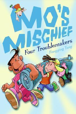 Mo's Mischief: Four Troublemakers - Thryft