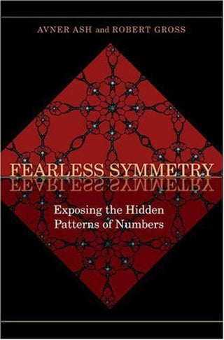 Fearless Symmetry: Exposing the Hidden Patterns of Numbers