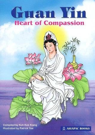 Guan Yin: Heart Of Compassion