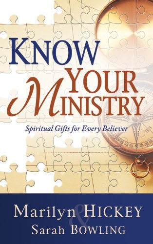 Know Your Ministry: Spiritual Gifts for Every Believer