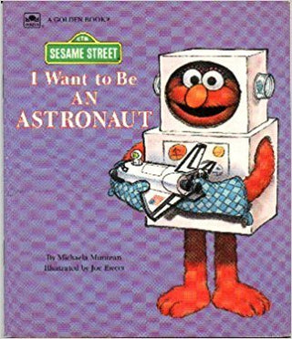 I Want to Be an Astronaut