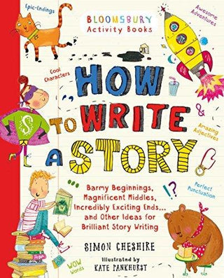 How to Write a Story : A brilliant and fun story writing book for all those learning at home - Thryft