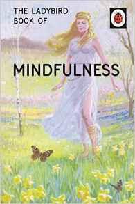 The Ladybird Book of Mindfulness - Thryft