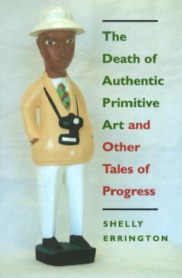 The Death Of Authentic Primitive Art - And Other Tales Of Progress
