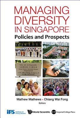 Managing Diversity in Singapore: Policies and Prospects - Thryft